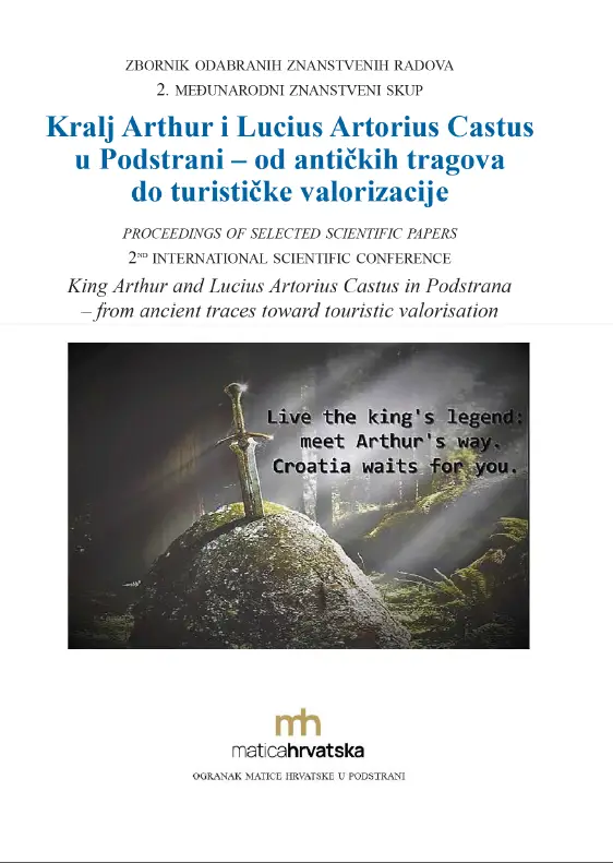 Kralj Arthur i Lucius Artorius Castus u Podstrani – od antičkih tragova do turističke valorizacije